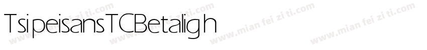 Tsipeisans TCBeta light字体转换